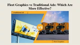 Fleet Graphics vs Traditional Ads: Which Are More Effective?