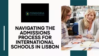 Navigating the Admissions Process for International Schools in Lisbon