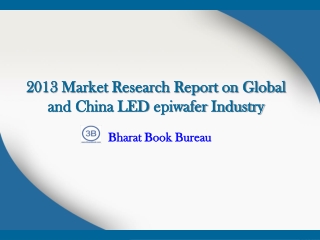 2013 Market Research Report on Global and China LED epiwafe