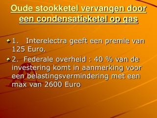 Oude stookketel vervangen door een condensatieketel op gas