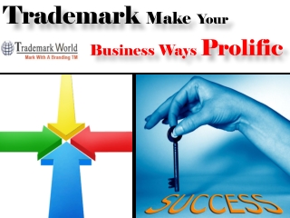 Trademark Make Your Business Ways Prolific