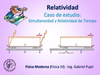 ESTUDIO DE CASOS - Relatividad (02) - Simultaneidad y Relatividad de Tiempo