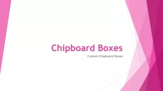 Chipboard Boxes