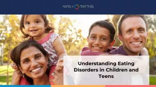 Eating Disorders in Children and Teens