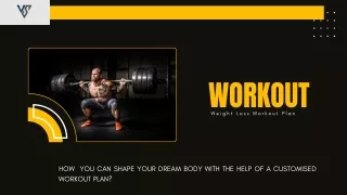 CAN A CUSTOMISED WORKOUT PLAN HELP YOU SHAPE YOUR DREAM BODY?