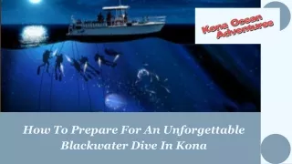 How To Prepare For An Unforgettable Blackwater Dive In Kona