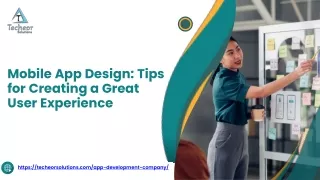 Mobile App Design Tips for Creating a Great User Experience