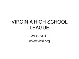 VIRGINIA HIGH SCHOOL LEAGUE