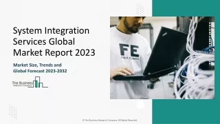 System Integration Services Market Growth Analysis And Forecast To 2033