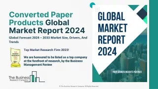 Converted Paper Products Market Size, Share, Forecast Report 2033