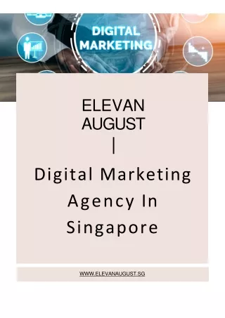 Elevan August Media - Your Premier Digital Marketing Agency in Singapore