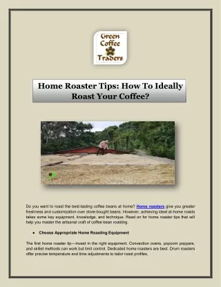 Home Roaster Tips How To Ideally Roast Your Coffee