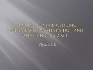 Viyaah UK - Trending Punjabi Wedding Themes Explore What’s Hot and Not