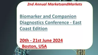 2nd Annual MarketsandMarkets - Biomarker and Companion Diagnostics Conference - East Coast Edition