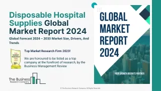 Disposable Hospital Supplies Global Market Report 2024