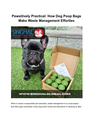 Pawsitively Practical_ How Dog Poop Bags Make Waste Management Effortles