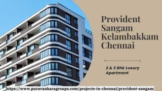 Provident Sangam Kelambakkam Chennai | New Launch Residences