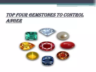 Top Four Gemstones to Control Anger