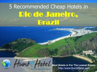Rio de Janeiro - 5 Recommended Cheap Hotels