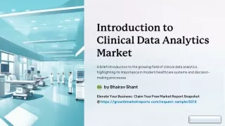 Introduction to Clinical Data Analytics Market I Outlook and Forecast 2024-2032