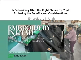 Is Embroidery Utah the Right Choice for You Exploring the Benefits and Considerations