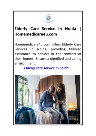 Elderly Care Service In Noida  Homemedicare4u.com