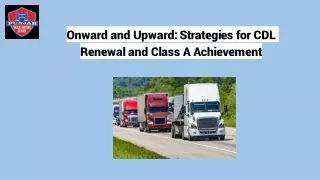 Onward and Upward: Strategies for CDL Renewal and Class A Achievement