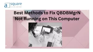 Best Methods to Fix QBDBMgrN Not Running on This Computer