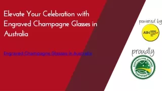 Elevate Your Celebration with Engraved Champagne Glasses in Australia