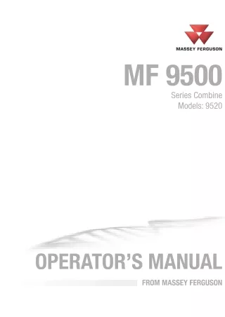Massey Ferguson 9520 Combine Operator’s manual (Serial No. AGCM95200CHC16101 and Up)