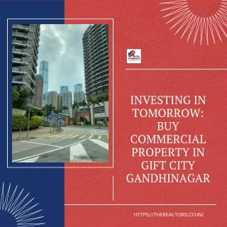 Investing in Tomorrow: Buy Commercial Property in Gift City Gandhinagar