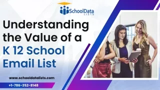 Understanding the Value of a K 12 School Email List