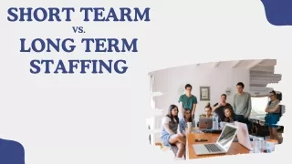 Short Term vs. Long Term Staffing