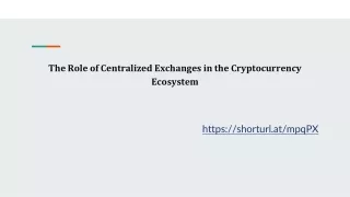 The Role of Centralized Exchanges in the Cryptocurrency Ecosystem