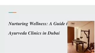 Nurturing Wellness_ A Guide to Ayurveda Clinics in Dubai