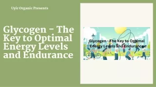 Glycogen - The Key to Optimal Energy Levels and Endurance