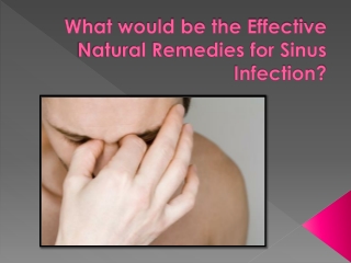What Would be the Effective Natural Treatments for Sinus
