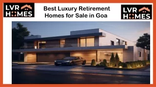 Best Luxury Retirement Homes for Sale in Goa 