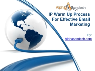 IP Warm Up Process For Effective Email Marketing