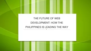 The Future of Web Development How the Philippines is Leading the Way