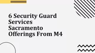 6 Security Guard Services Sacramento Offerings From M4