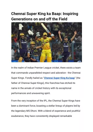Chennai Super King ka Baap Inspiring Generations on and off the Field