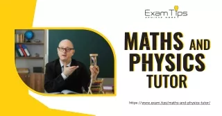 Exam Tips: Elevate Your Understanding with Expert Maths and Physics Tutoring