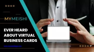 Ever Heard About Virtual Business Cards MyMEISHI