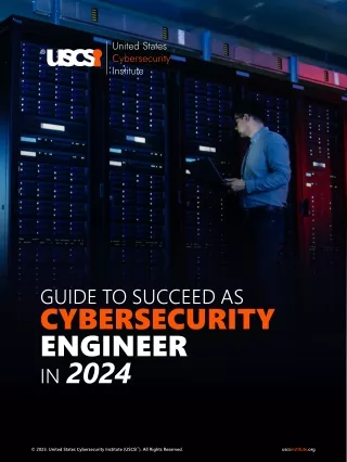 Guide To Succeed As Cybersecurity Engineer In 2024 USCSI®