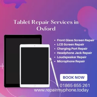 Best Tablet Repair Services in Oxford at Repair My Phone Today