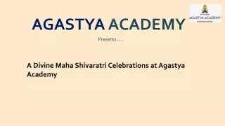 A Divine Maha Shivaratri Celebrations at Agastya Academy