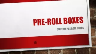 Pre-Roll Boxes