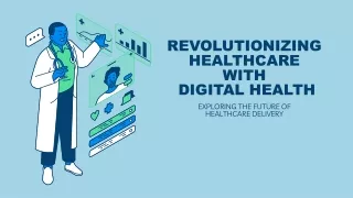 Revolutionizing Healthcare with Digital Health