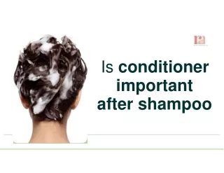 Is conditioner important after shampoo (1)